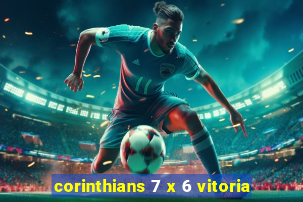 corinthians 7 x 6 vitoria