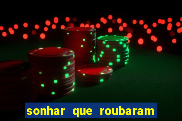 sonhar que roubaram minha moto jogo do bicho