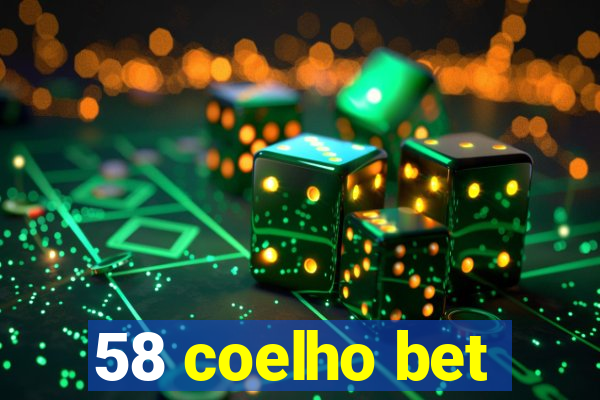 58 coelho bet