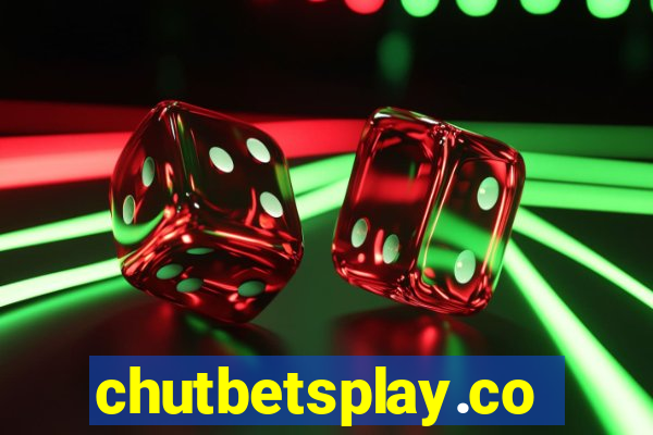 chutbetsplay.com