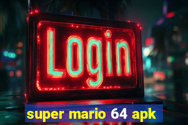 super mario 64 apk
