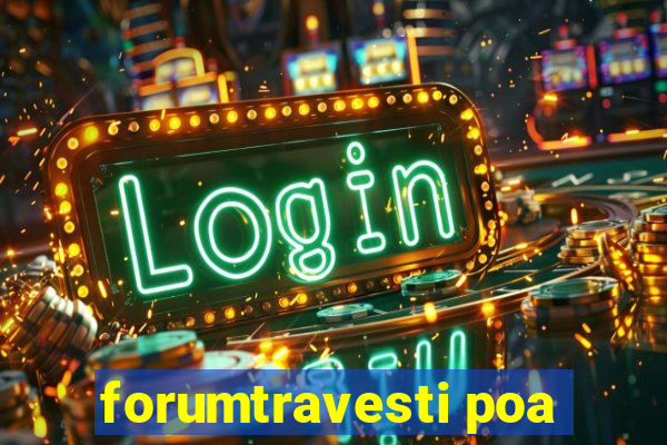forumtravesti poa