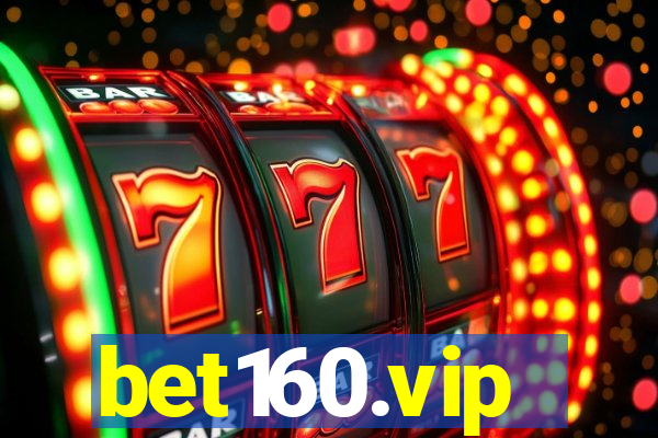 bet160.vip