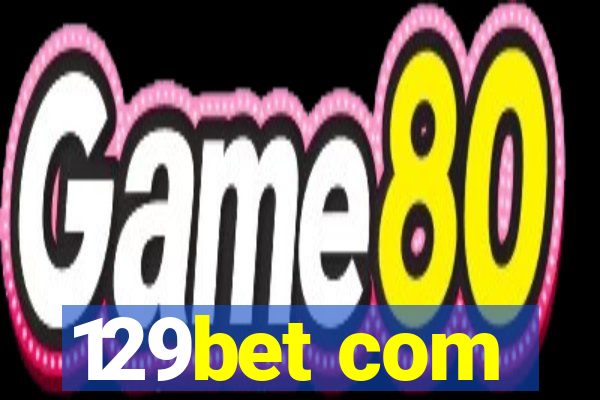 129bet com