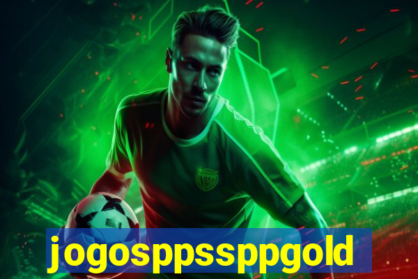 jogosppssppgold