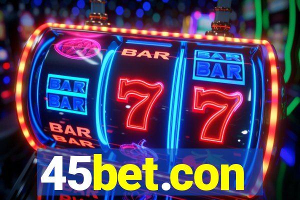 45bet.con