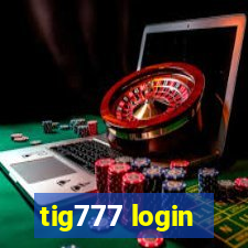 tig777 login