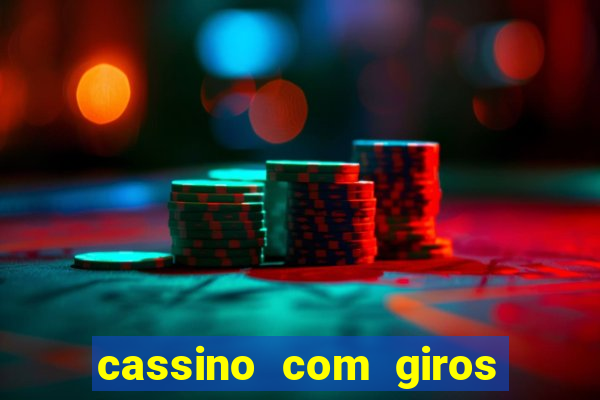 cassino com giros gratis sem deposito