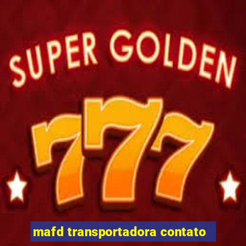mafd transportadora contato