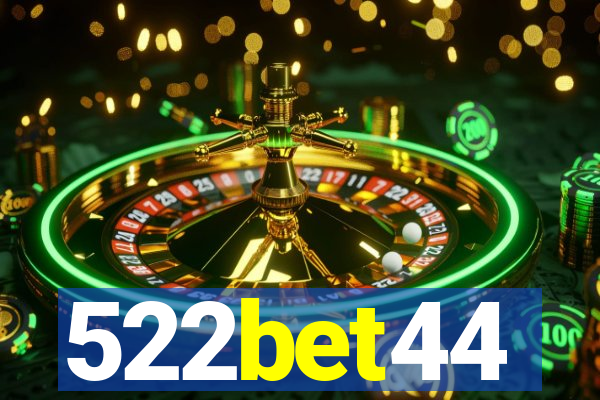 522bet44