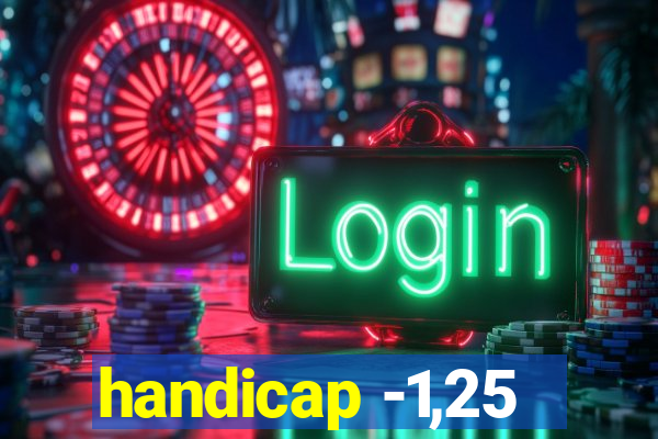 handicap -1,25