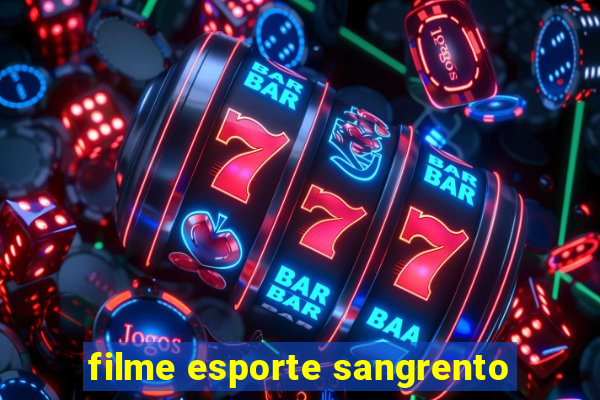 filme esporte sangrento