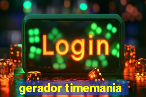 gerador timemania