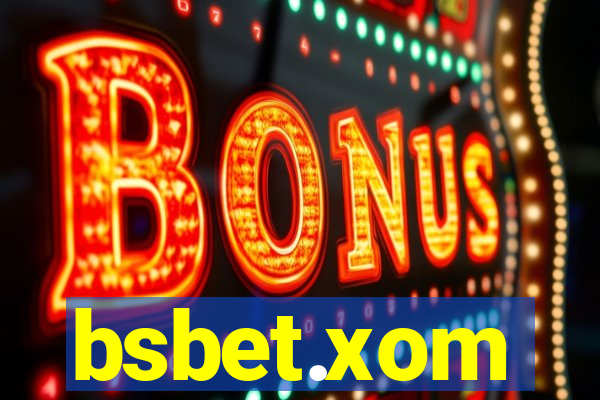 bsbet.xom