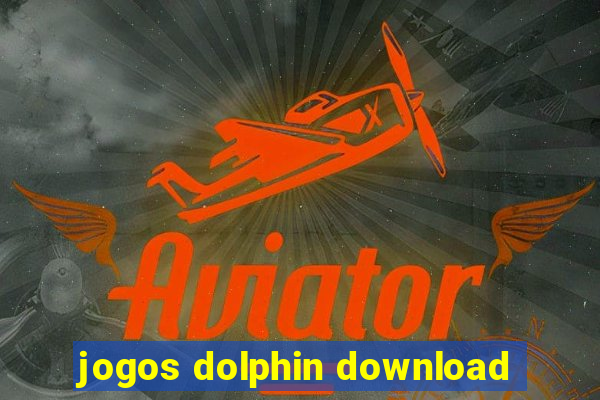 jogos dolphin download