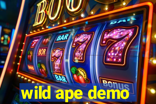 wild ape demo