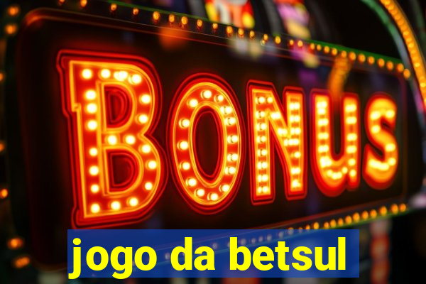 jogo da betsul