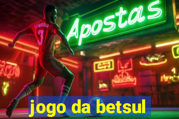 jogo da betsul