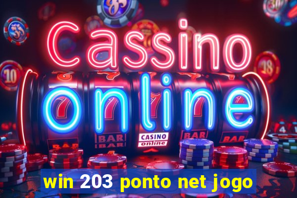 win 203 ponto net jogo