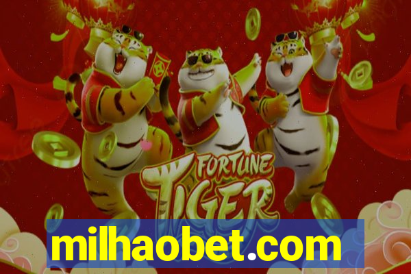 milhaobet.com