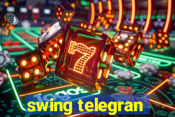 swing telegran