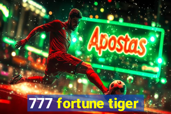 777 fortune tiger