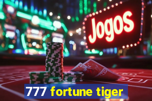 777 fortune tiger