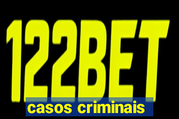 casos criminais