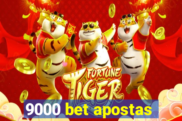 9000 bet apostas
