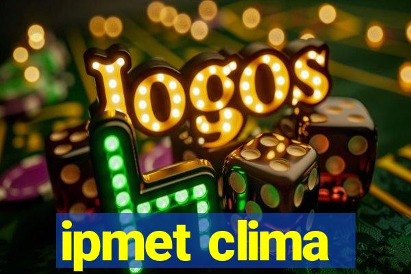 ipmet clima