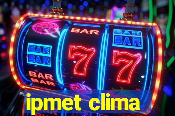 ipmet clima