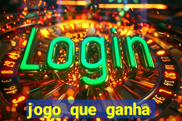 jogo que ganha dinheiro de verdade sem deposito