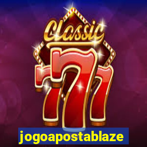 jogoapostablaze