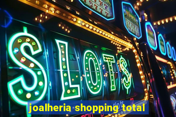 joalheria shopping total