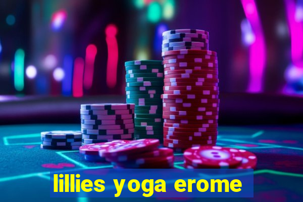lillies yoga erome