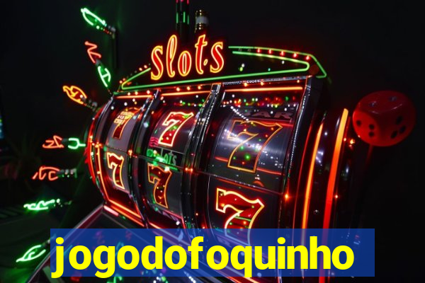 jogodofoquinho