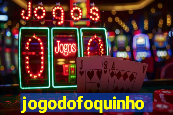 jogodofoquinho
