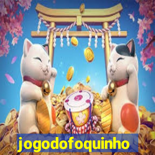 jogodofoquinho
