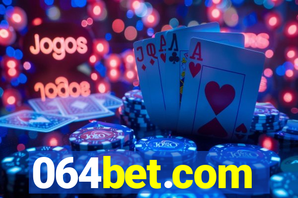 064bet.com