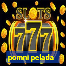 pomni pelada
