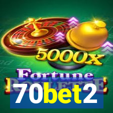70bet2