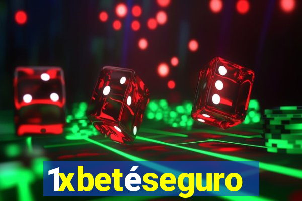 1xbetéseguro