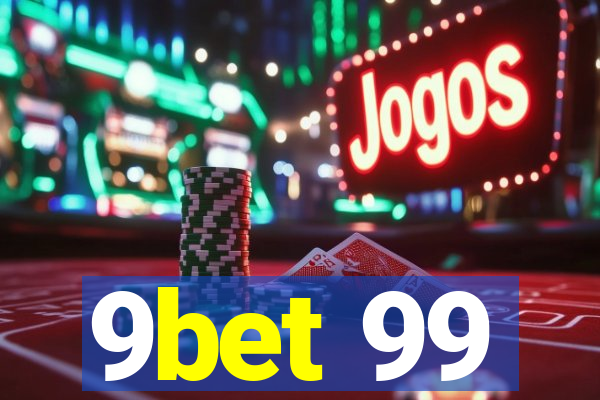 9bet 99