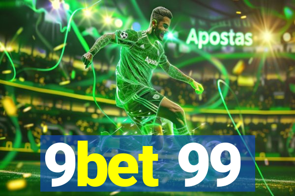 9bet 99