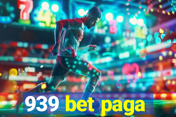 939 bet paga