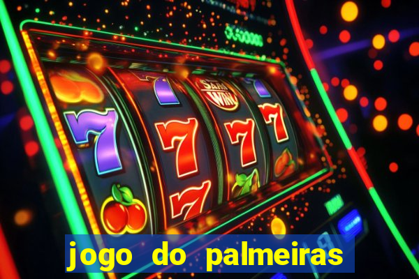 jogo do palmeiras ao vivo gratis