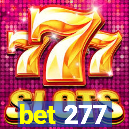 bet 277