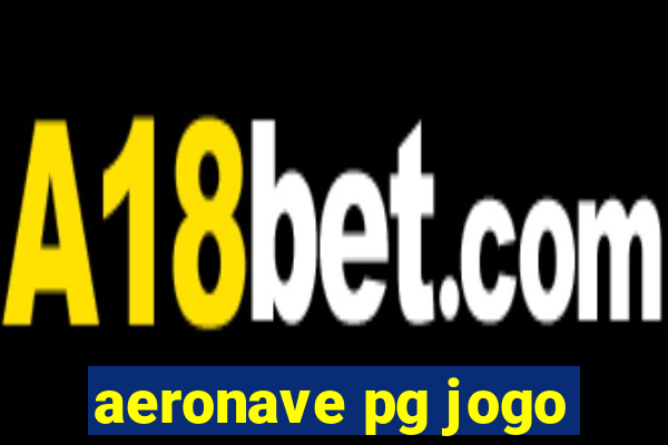 aeronave pg jogo