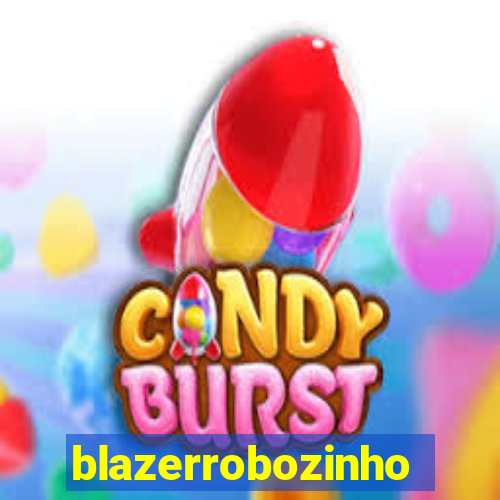 blazerrobozinho
