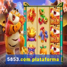 5853.com plataforma